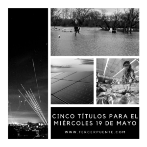 Lee más sobre el artículo Cinco títulos para el miércoles 19 de mayo