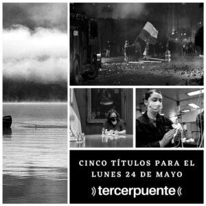 Lee más sobre el artículo Cinco títulos para el lunes 24 de Mayo