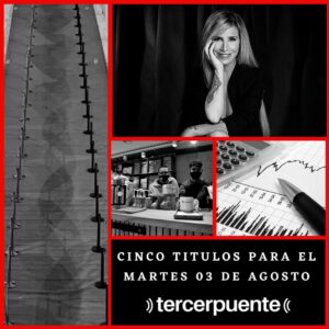 Lee más sobre el artículo Cinco títulos para el martes 3 de agosto