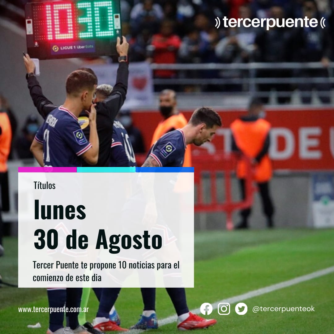 En este momento estás viendo 10 noticias para el lunes 30 de agosto