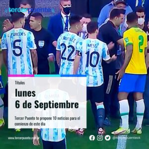 Lee más sobre el artículo 10 noticias para el lunes 6 de septiembre