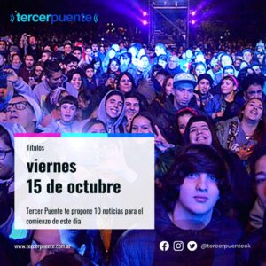 Lee más sobre el artículo 10 noticias para el viernes 15 de octubre