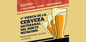 Lee más sobre el artículo Se viene la primera Fiesta de la Cerveza Artesanal del Norte Neuquino