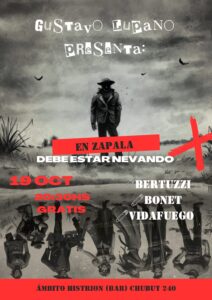 Lee más sobre el artículo Gustavo Lupano presenta su novela: «En Zapala debe estar nevando»
