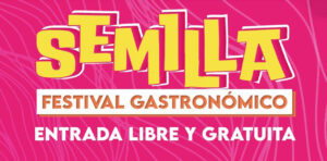 Lee más sobre el artículo Llega una nueva edición del Festival Gastronómico Semilla