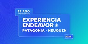 Lee más sobre el artículo Neuquén se prepara para la experiencia Endeavor Patagonia 2024